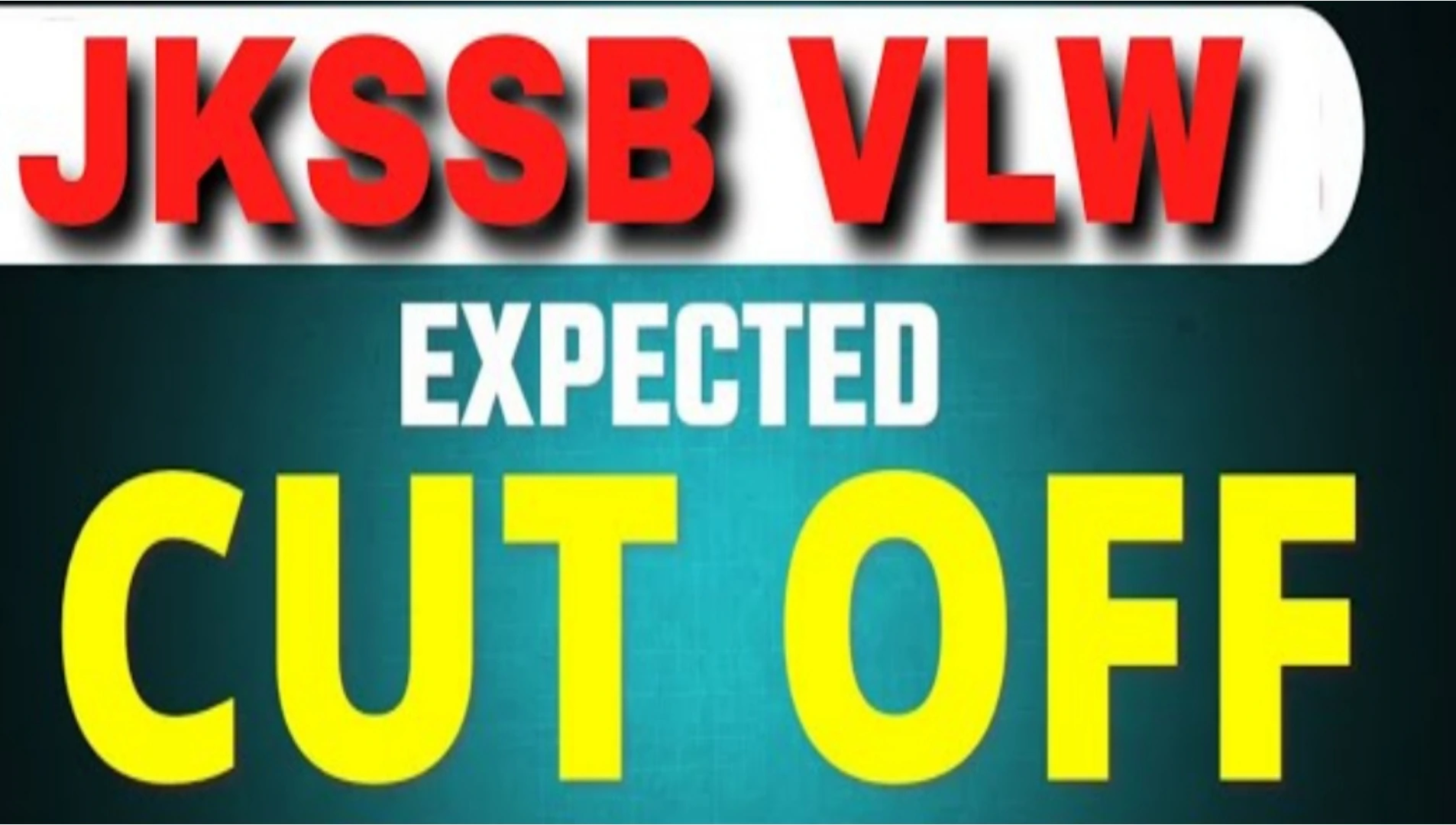 JKSSB VLW Expected Cutoff